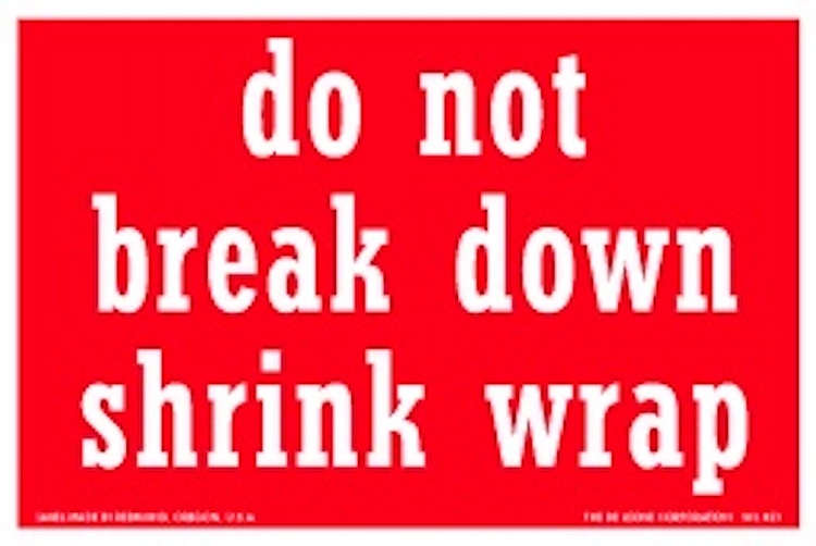 Do Not Break Down Shrink Wrap Paper Labels Red & White Label Size: 4" x 6"  QTY: 1000 