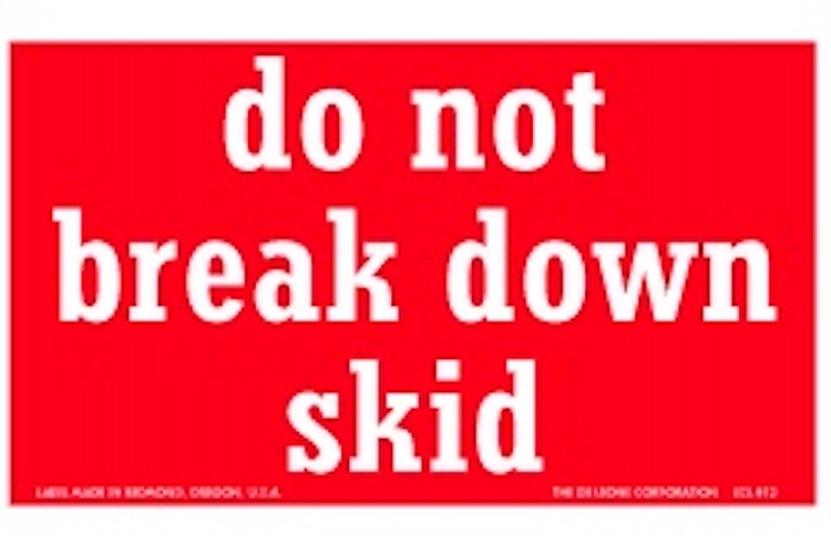 Do Not Break Down Skid Paper Labels Red & White Label Size: 4" x 6" QYT: 1000 