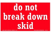 Do Not Break Down Skid Labels 4" x 6"