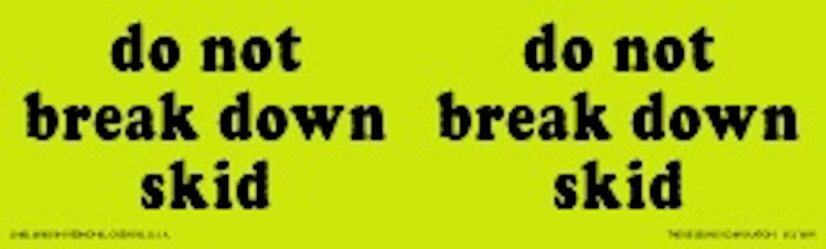 Do Not Break Down Skid Matte Paper Labels Fluorescent Green Label Size: 3" x 10" QTY: 1000 