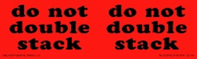 Do Not Double Stack Matte Paper Labels Fluorescent Red Label Size: 3" x 10" QTY: 1000 