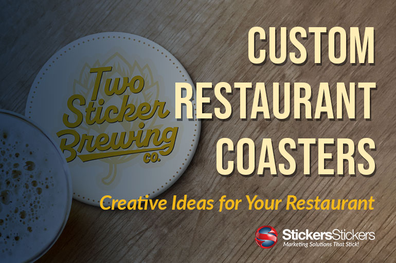 Custom Restaurant Coasters: Creative Ideas for Your Restaurant!