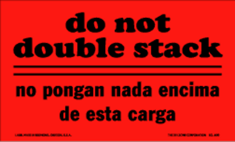 Do Not Double Stack  No Pongan Nada Encima de Esta Carga Matte Paper Labels Flourescent Red Label Size: 3" x 5"  QTY: 1000 