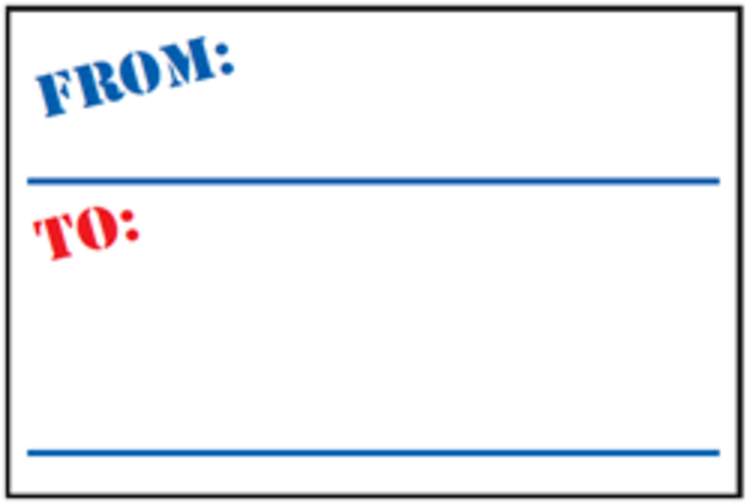 From: / To:  Mailing Label Blue, Red & White Label Size: 4.5" x 3"  QTY: 1000 