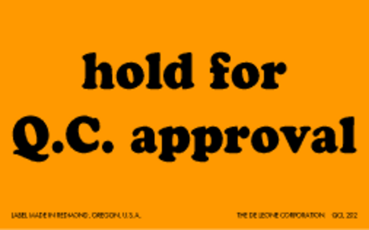 Hold for QC Approval Matte Paper Labels Fluorescent Orange Label Size: 2" x 4" QTY: 1000 